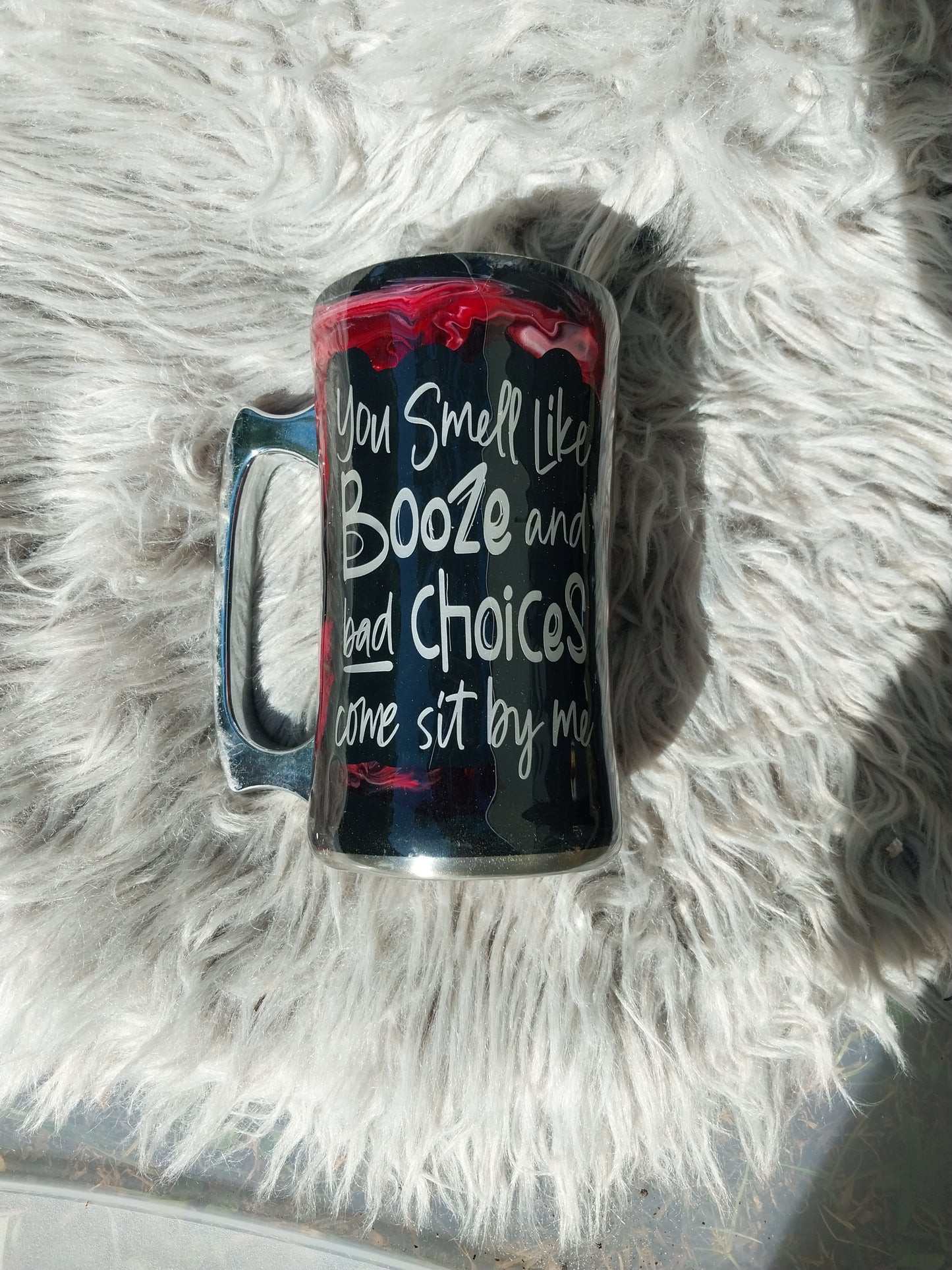 You Smell Like Booze & Bad Choices Beer Mug